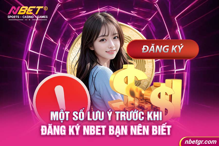 Một số lưu ý trước khi đăng ký NBET bạn nên biết