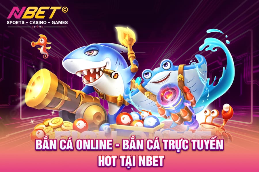 ban-ca-online-nbetgr