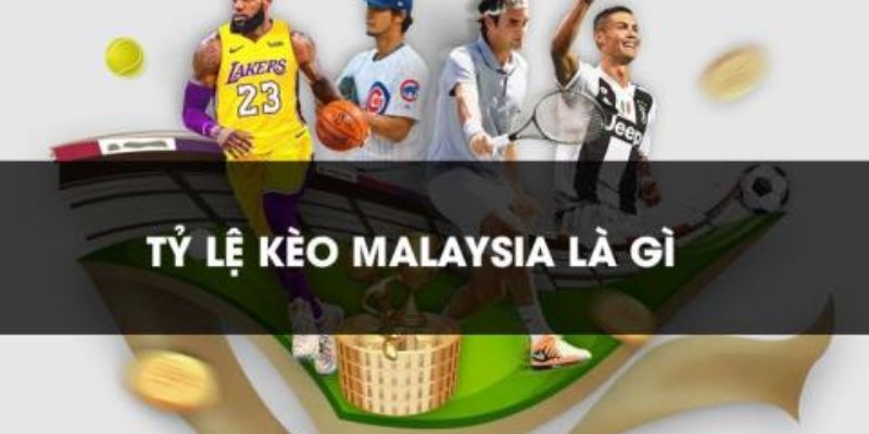 Có nên đặt cược theo tỷ lệ kèo Malaysia hay không?